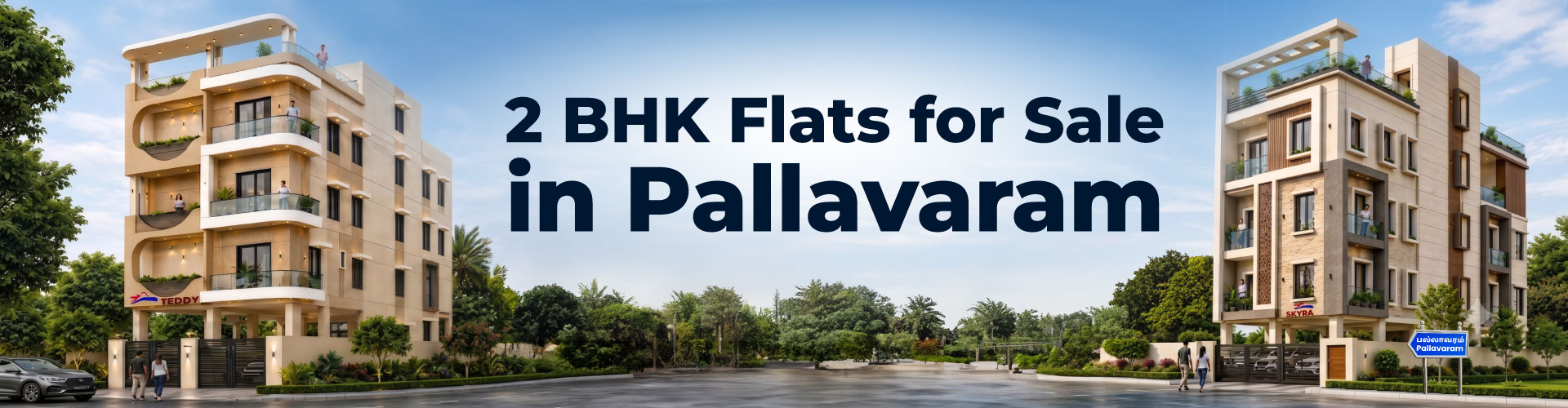 2 BHK Flats for Sale in Pallavaram — Your Complete Buying Guide